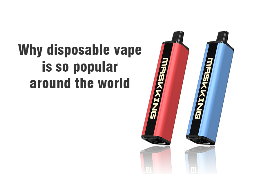 Why disposable vape is so popular around the world